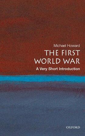 Howard |  The First World War: A Very Short Introduction | Buch |  Sack Fachmedien