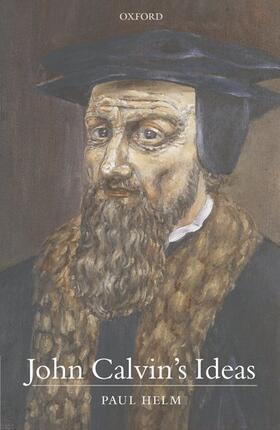 Helm |  John Calvin's Ideas | Buch |  Sack Fachmedien