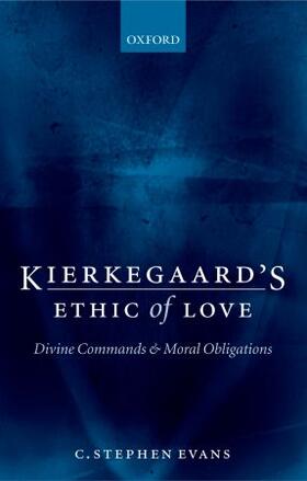 Evans |  Kierkegaard's Ethic of Love | Buch |  Sack Fachmedien
