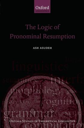 Asudeh |  The Logic of Pronominal Resumption | Buch |  Sack Fachmedien