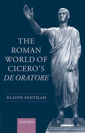 Fantham |  The Roman World of Cicero's de Oratore | Buch |  Sack Fachmedien