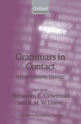 Aikhenvald / Dixon |  Grammars in Contact: A Cross-Linguistic Typology | Buch |  Sack Fachmedien