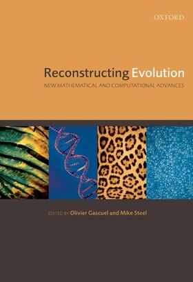 Gascuel / Steel |  Reconstructing Evolution: New Mathematical and Computational Advances | Buch |  Sack Fachmedien