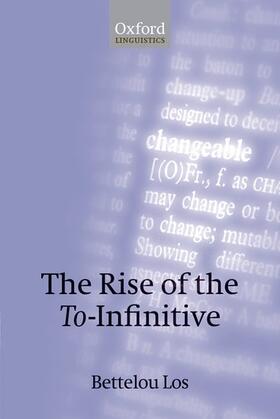 Los |  The Rise of the To-Infinitive | Buch |  Sack Fachmedien