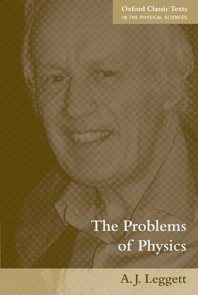 Leggett |  The Problems of Physics | Buch |  Sack Fachmedien