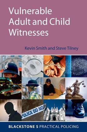 Smith / Tilney |  Vulnerable Adult and Child Witnesses | Buch |  Sack Fachmedien