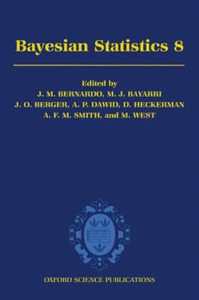 Bernardo / Bayarri / Berger |  Bayesian Statistics 8: Proceedings of the English Valencia International Meeting | Buch |  Sack Fachmedien
