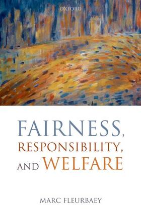 Fleurbaey |  Fairness Responsibility & Welfare C | Buch |  Sack Fachmedien