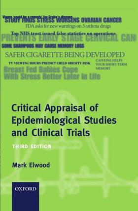 Elwood |  Critical Appraisal of Epidemiological Studies and Clinical Trials | Buch |  Sack Fachmedien