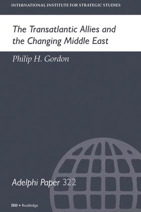 Gordon |  The Transatlantic Allies and the Changing Middle East | Buch |  Sack Fachmedien