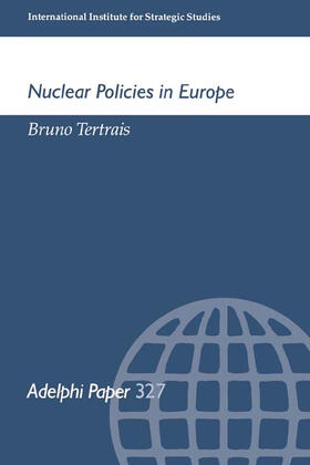 Tertrais |  Nuclear Policies in Europe | Buch |  Sack Fachmedien