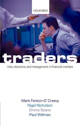 Fenton-O'Creevy / Nicholson / Soane |  Traders: Risks, Decisions, and Management in Financial Markets | Buch |  Sack Fachmedien