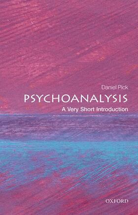 Pick |  Psychoanalysis: A Very Short Introduction | Buch |  Sack Fachmedien