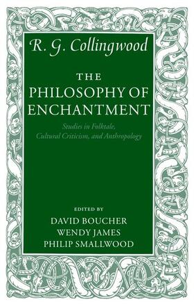 Collingwood / Boucher / James |  The Philosophy of Enchantment | Buch |  Sack Fachmedien