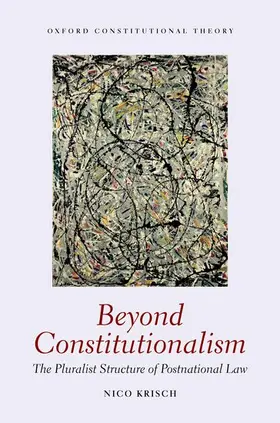 Krisch |  Beyond Constitutionalism | Buch |  Sack Fachmedien