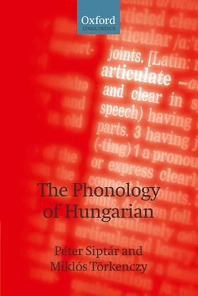 Siptar / Siptár / Torkenczy |  The Phonology of Hungarian | Buch |  Sack Fachmedien
