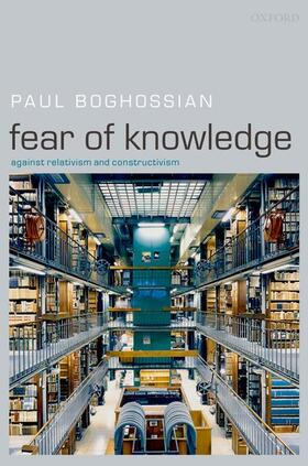 Boghossian |  Fear of Knowledge | Buch |  Sack Fachmedien