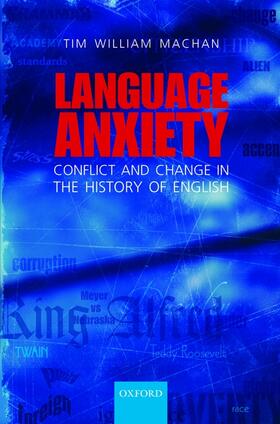 Machan |  Language Anxiety: Conflict and Change in the History of English | Buch |  Sack Fachmedien