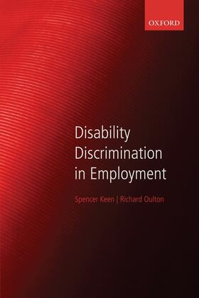 Keen / Oulton |  Disability Discrimination in Employment | Buch |  Sack Fachmedien