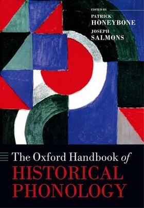 Honeybone / Salmons |  The Oxford Handbook of Historical Phonology | Buch |  Sack Fachmedien