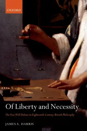 Harris |  Of Liberty and Necessity | Buch |  Sack Fachmedien