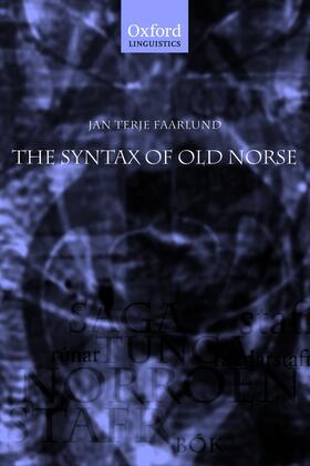 Faarlund |  The Syntax of Old Norse | Buch |  Sack Fachmedien