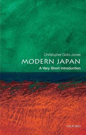 Goto-Jones |  Modern Japan: A Very Short Introduction | Buch |  Sack Fachmedien