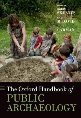 Skeates / McDavid / Carman |  The Oxford Handbook of Public Archaeology | Buch |  Sack Fachmedien