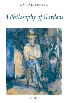 Cooper |  A Philosophy of Gardens | Buch |  Sack Fachmedien