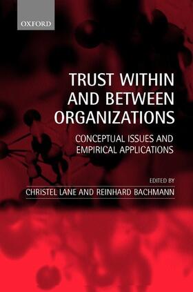 Bachmann / Lane |  Trust Within and Between Organizations | Buch |  Sack Fachmedien