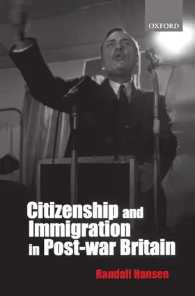 Hansen |  Citizenship and Immigration in Post-War Britain | Buch |  Sack Fachmedien