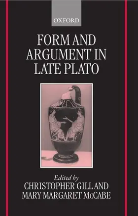 Gill / McCabe |  Form and Argument in Late Plato | Buch |  Sack Fachmedien