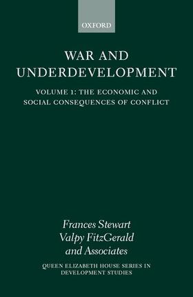Stewart / Fitzgerald |  War and Underdevelopment: Volume 1: The Economic and Social Consequences of Conflict | Buch |  Sack Fachmedien