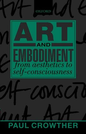 Crowther |  Art and Embodiment | Buch |  Sack Fachmedien