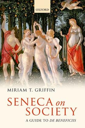 Griffin |  Seneca on Society: A Guide to de Beneficiis | Buch |  Sack Fachmedien