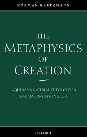 Kretzmann |  The Metaphysics of Creation | Buch |  Sack Fachmedien