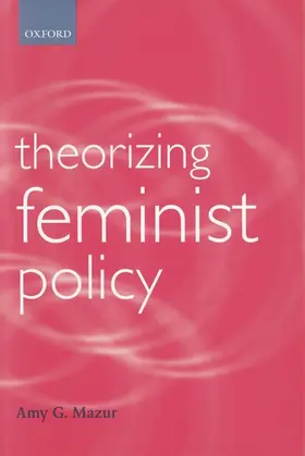 Mazur |  Theorizing Feminist Policy | Buch |  Sack Fachmedien