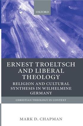 Chapman |  Ernst Troeltsch and Liberal Theology | Buch |  Sack Fachmedien