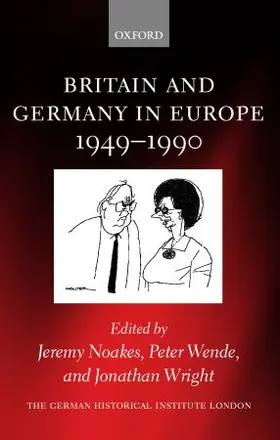 Noakes / Wende / Wright |  Britain and Germany in Europe 1949-1990 | Buch |  Sack Fachmedien