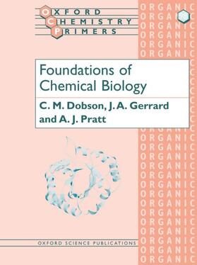 Dobson / Gerrard / Pratt |  Foundations of Chemical Biology | Buch |  Sack Fachmedien