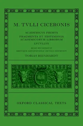 Reinhardt |  Cicero: Academica (Academicus Primus, Fragmenta Et Testimonia Academicorum Librorum, Lucullus) | Buch |  Sack Fachmedien