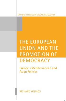 Youngs |  The European Union and the Promotion of Democracy | Buch |  Sack Fachmedien