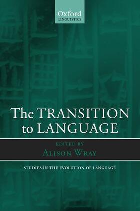 Wray |  The Transition to Language | Buch |  Sack Fachmedien