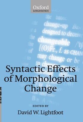 Lightfoot |  Syntactic Effects of Morphological Change | Buch |  Sack Fachmedien