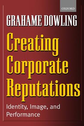 Dowling |  Creating Corporate Reputations | Buch |  Sack Fachmedien