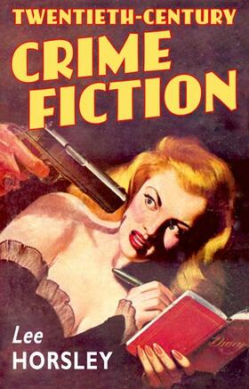Horsley |  Twentieth-Century Crime Fiction | Buch |  Sack Fachmedien