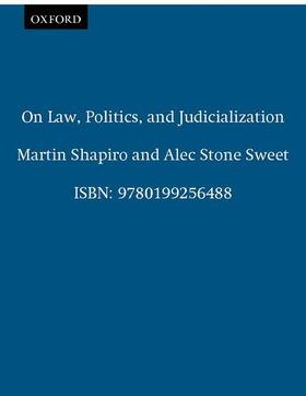Shapiro / Stone Sweet |  On Law, Politics, and Judicialization | Buch |  Sack Fachmedien