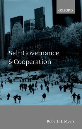 Myers |  Self-Governance and Cooperation | Buch |  Sack Fachmedien