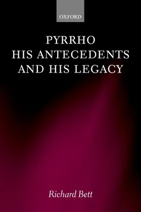 Bett |  Pyrrho, His Antecedents, and His Legacy | Buch |  Sack Fachmedien