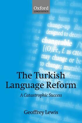 Lewis |  The Turkish Language Reform | Buch |  Sack Fachmedien